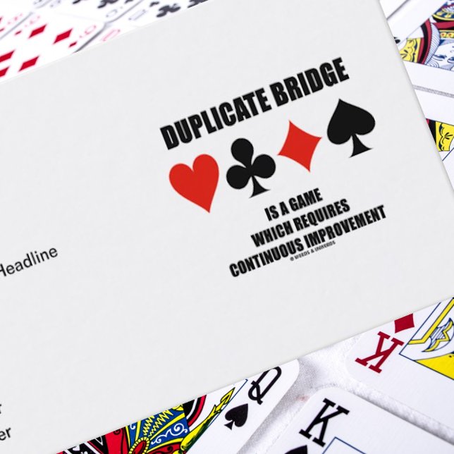 Carte De Visite Le pont dupliqué nécessite une amélioration contin (Business card for duplicate bridge players who understand the game requires continuous improvement)