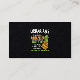 Carte De Visite Les Bibliothécaires Sont Comme Des Ananas.