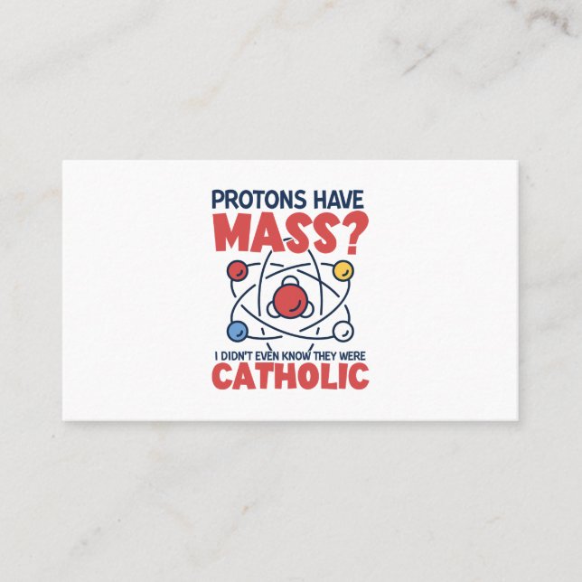 Carte De Visite Les protons ont une messe Je ne savais même pas qu (Devant)