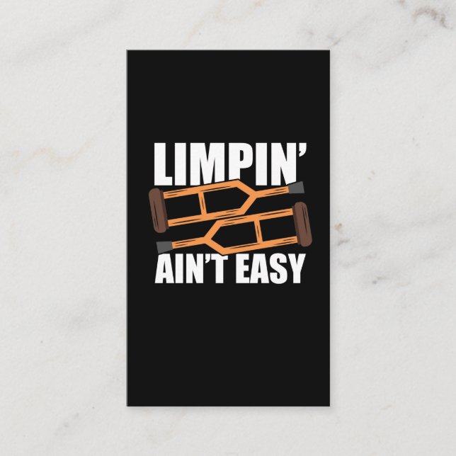 Carte De Visite "Limpin Ain't Easy Get Well Gifts Injury Surgery" (Devant)
