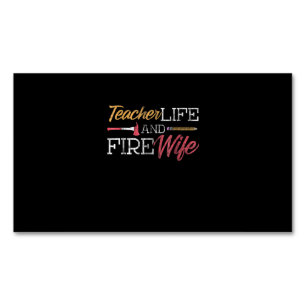 Carte De Visite Magnétique Firefighter Teacher Life And Fire Wife