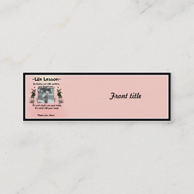 Carte De Visite Mini Leçon de vie d'une mère #1 (Devant)