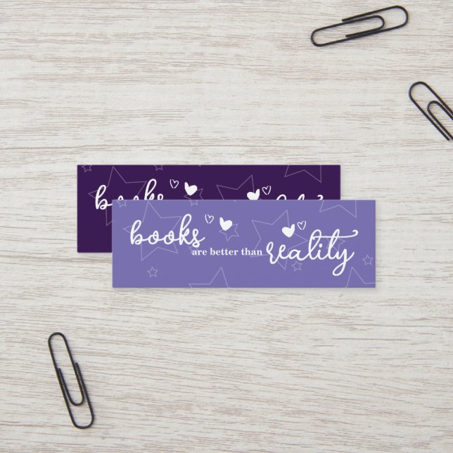 Carte De Visite Mini Les livres sont meilleurs que la réalité Signet (Devant/Arrière en situation)