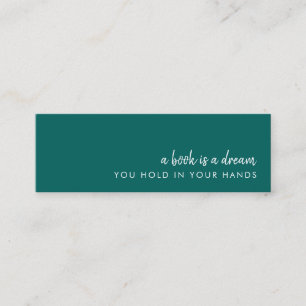 Carte De Visite Mini Un livre est un rêve Mini Signet vert turquoise