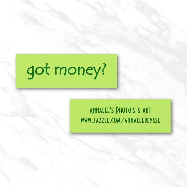 Carte De Visite Mini Vert Got Money? (Bright Green got money? Skinny Gallery Card)