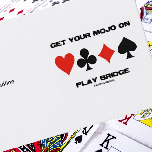 Carte De Visite Obtenez Votre Mojo On Play Bridge (Quatre Costumes (Business card featuring sound bridge advice for any bridge player or bridge teacher)