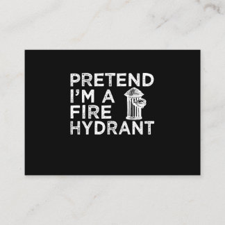 Carte De Visite Prétendre Que Je Suis Un Hydratant De Feu | Drôle 