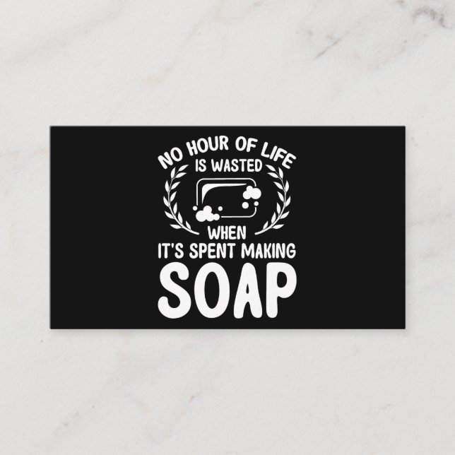 Carte De Visite Soap Making Lovers Aucune Heure De Vie N'Est Gaspi (Devant)