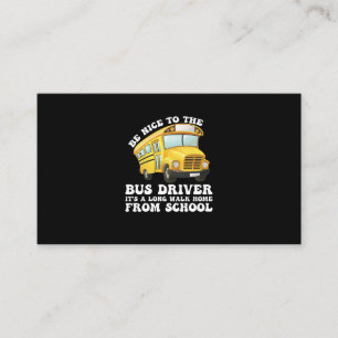 Carte De Visite Soyez Agréable Au Pilote De Bus Il Est Une Longue 