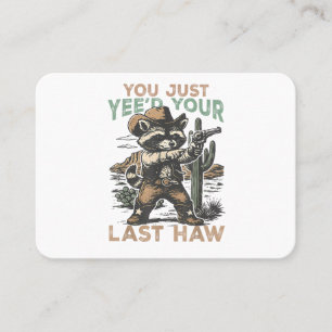 Carte De Visite T'as Yee'd ton dernier Haw