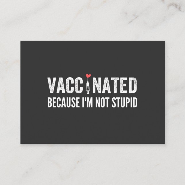 Carte De Visite Vaccinated Because I'm (Devant)