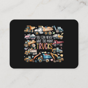Carte De Visite Vous ne pouvez jamais avoir trop de camions garçon