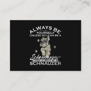 Carte De Visite Yourself Unless You Can Be A Schnauzer