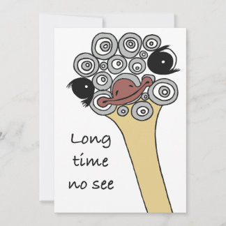 Carte de vœux Autruche "long time no see"