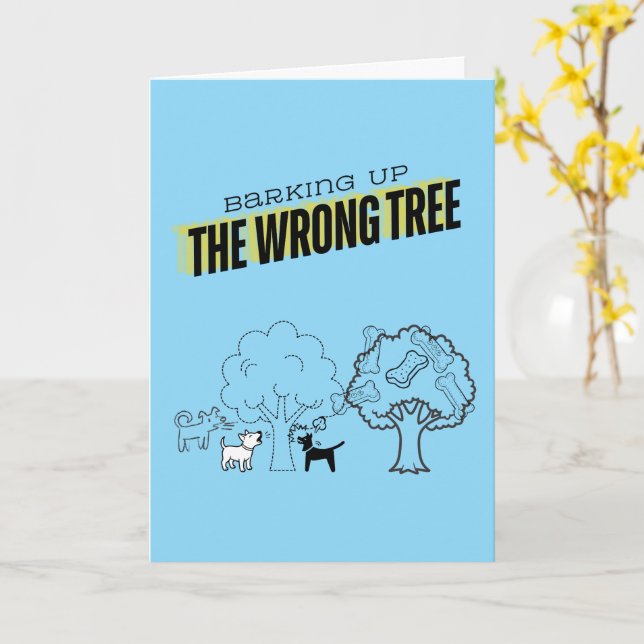 Carte de vœux Barking Up the Wrong Tree (Fleur jaune)