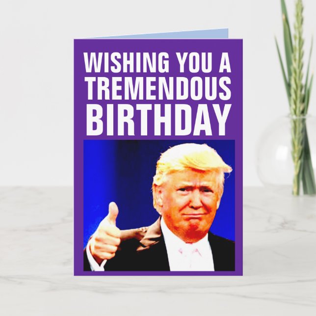 CARTE DE VOEUX D'ANNIVERSAIRE DRÔLE DE DONALD TRUM (Devant)