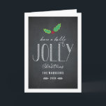 Carte de voeux de Noël Jolly Chalkboard<br><div class="desc">Célébrez la saison avec cette carte de vacances moderne et élégante de Berry Berry Sweet.</div>