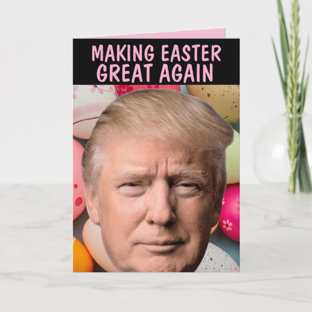 CARTE DE VŒUX DE PÂQUES DONALD TRUMP SUPER (Devant)