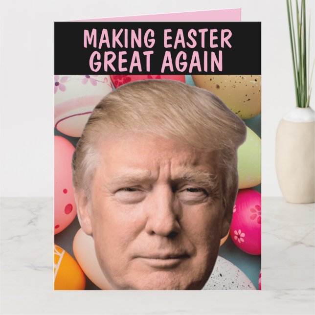 CARTE DE VŒUX DE PÂQUES DONALD TRUMP SUPER (Devant)