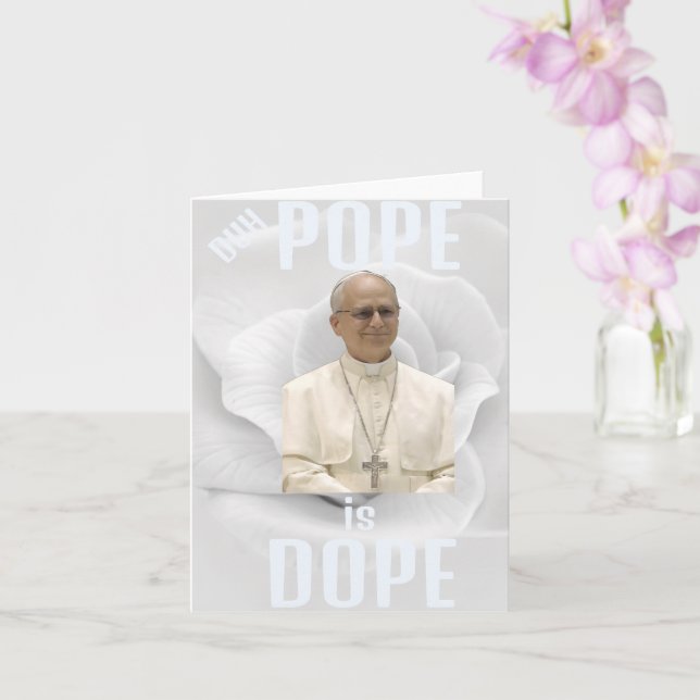 Carte de vœux Duh Pope is Dope (Orchidée)