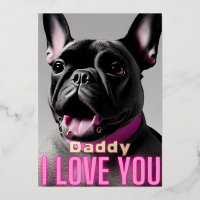 Mignonne French Bulldog Daddy Citation Je t'aime