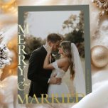 Carte De Vœux En Aluminium Modern Gold Sage Green Merry Married Photos Script<br><div class="desc">Celebrate your first holiday season as newlyweds in style with this Modern Merry & Married Christmas Card. Featuring a bold, modern Merry & Married script in shimmering faux gold foil, sleek typography, and space for two favorite wedding or engagement photos, this design is the perfect blend of elegant and contemporary....</div>