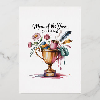 Carte De Vœux En Aluminium Mom Of The Year (Just Kidding)