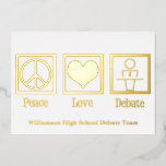 Carte De Vœux En Aluminium Peace Love Debate Team Custom School Gold<br><div class="desc">Une carte de Noël de l'équipe de débat cool pour tous vos amis de discours et de débat. Peace Love Debate pour ceux qui passent leur temps à débattre de sujets politiques et d'événements actuels.</div>