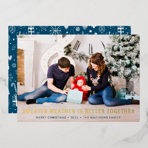 Carte De Vœux En Aluminium Sweather is Better Together Christmas Photo