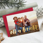 Carte De Vœux En Aluminium Tout est lumineux photo pleine<br><div class="desc">Festive vacances carte photo présente votre photo horizontale ou paysagère préférée en fond saigné, avec "tout est brillant" superposé en feuille d'or lettré typographie de brosse. Personnalisez l'avant de la carte avec vos noms et un court message de vacances (illustré par "joyeux Noël"), et ajoutez trois photos supplémentaires à l'arrière...</div>