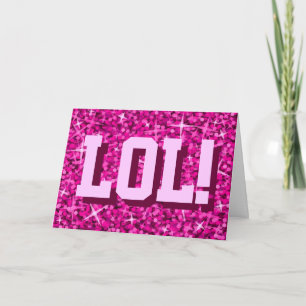 Carte de voeux Glitz Pink 'LOL!' 'Your Text'