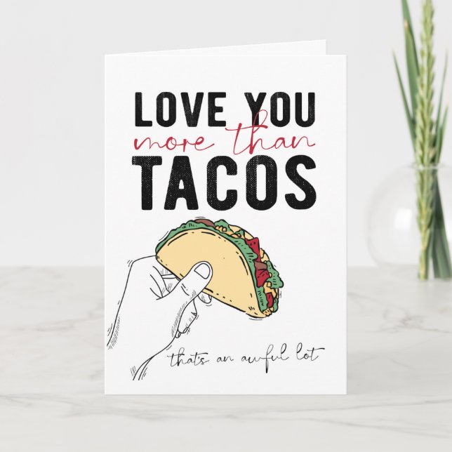 Carte de voeux Love You More Than Tacos (Devant)