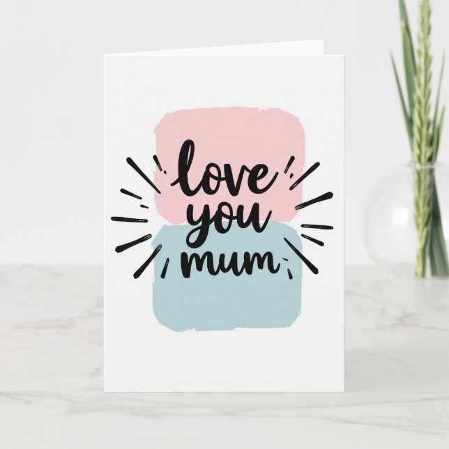 Carte de vœux Love You Mum (Devant)