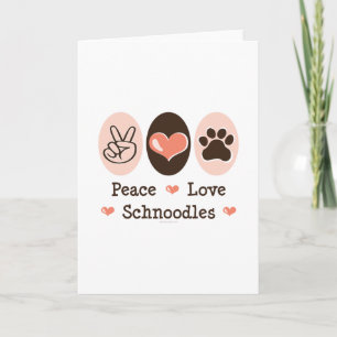 Carte de voeux Peace Love Schnoodles