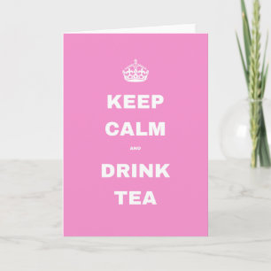 Carte de vœux Pink Crown KEEP CALM AND DRINK TEA