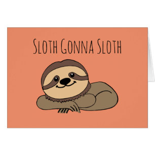 Carte de vœux Sloth Gonna Sloth