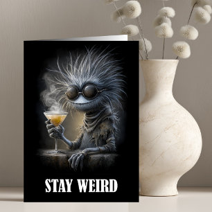 Carte de vœux Stay Weird Cool Monster