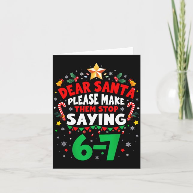 Carte Dear Santa 67 Funny Christmas Six Seven 6-7 Men Wo (Devant)