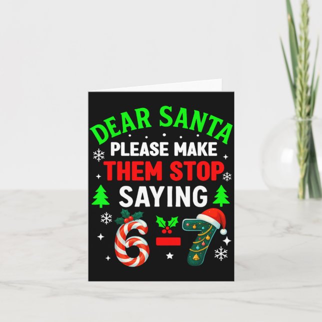 Carte Dear Santa 67 Funny Christmas Six Seven 6-7 Men Wo (Devant)