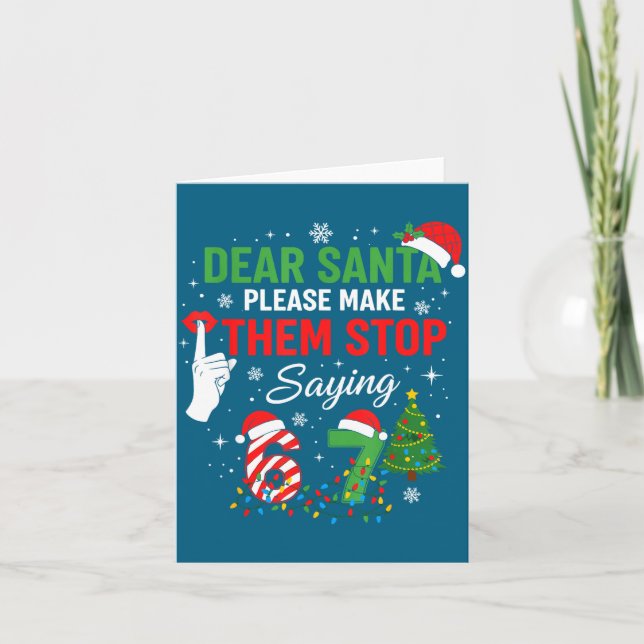 Carte Dear Santa 67 Funny Christmas Six Seven Meme Men W (Devant)