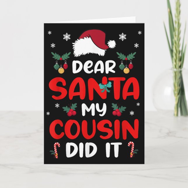Carte Dear Santa Cousin Did Its Candy Cane Christmas Par (Devant)