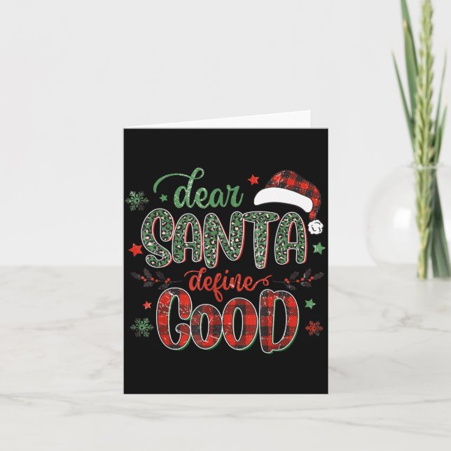 Carte Dear Santa Define Good Tee Funny Christmas Matchin (Devant)