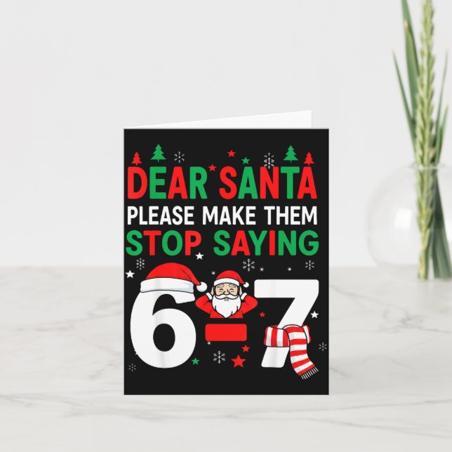 Carte Dear Santa, Funny 67 Six Seven Christmas 6-7 Men W (Devant)