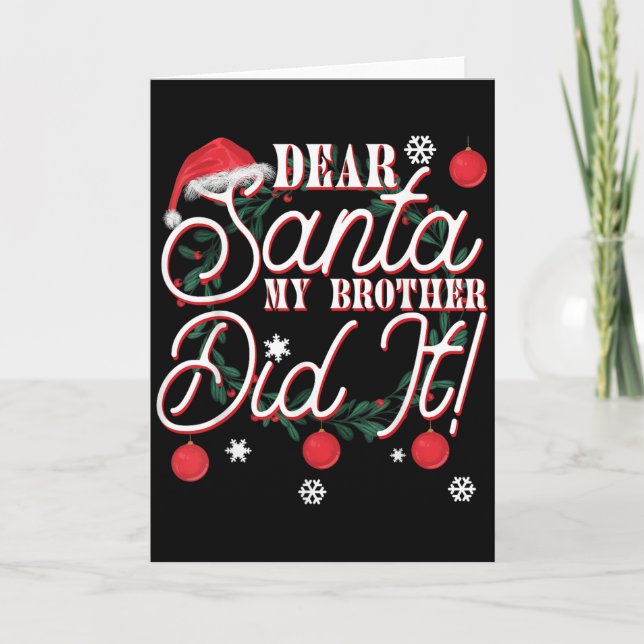 Carte Dear Santa My Brother Did It Brothers  (Devant)