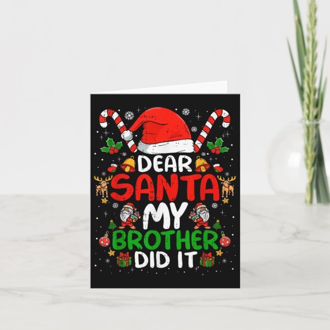 Carte Dear Santa My Brother Did It Funny Christmas Boys  (Devant)