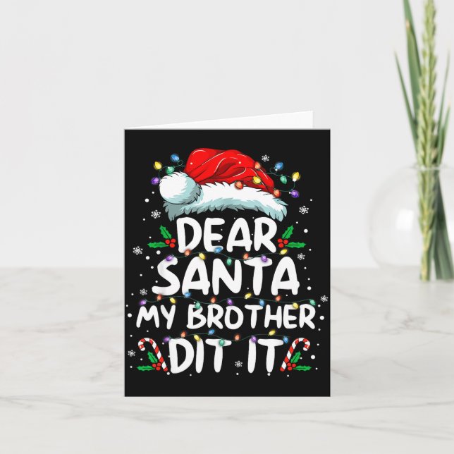Carte Dear Santa My Brother Did It Funny Christmas Boys  (Devant)