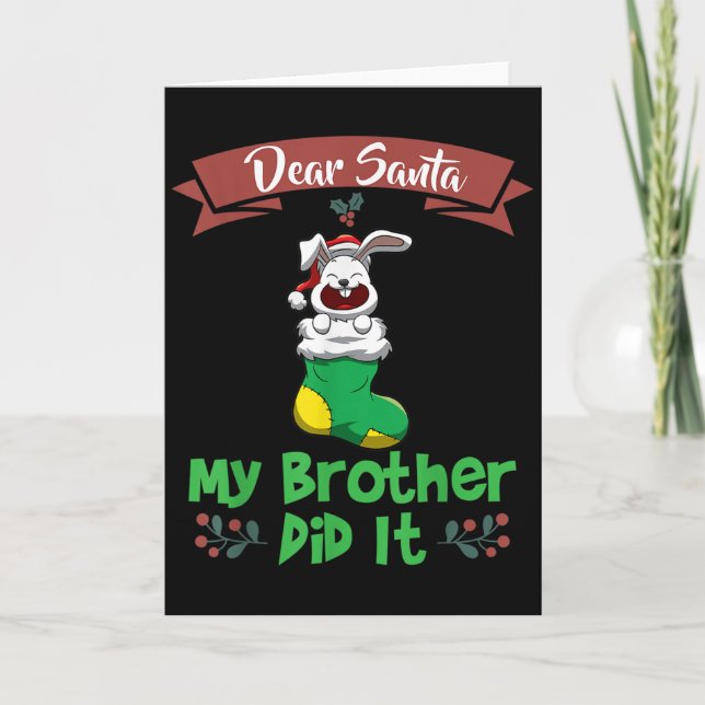Carte Dear Santa My Brother Did It Siblings Christmas  (Devant)