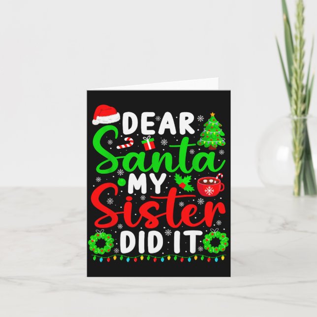 Carte Dear Santa My Sister Did It Funny Christmas Kids S (Devant)