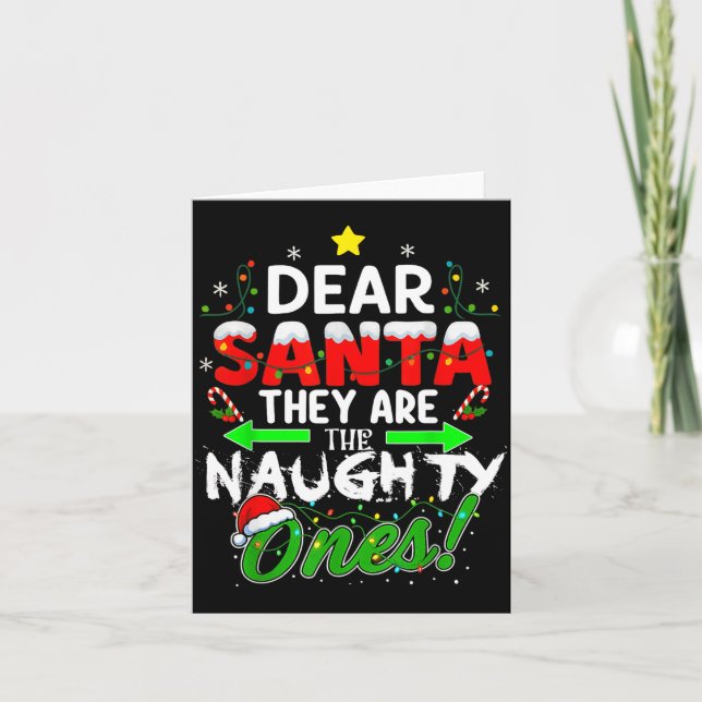 Carte Dear Santa They Are The Naughty Ones Funny  (Devant)
