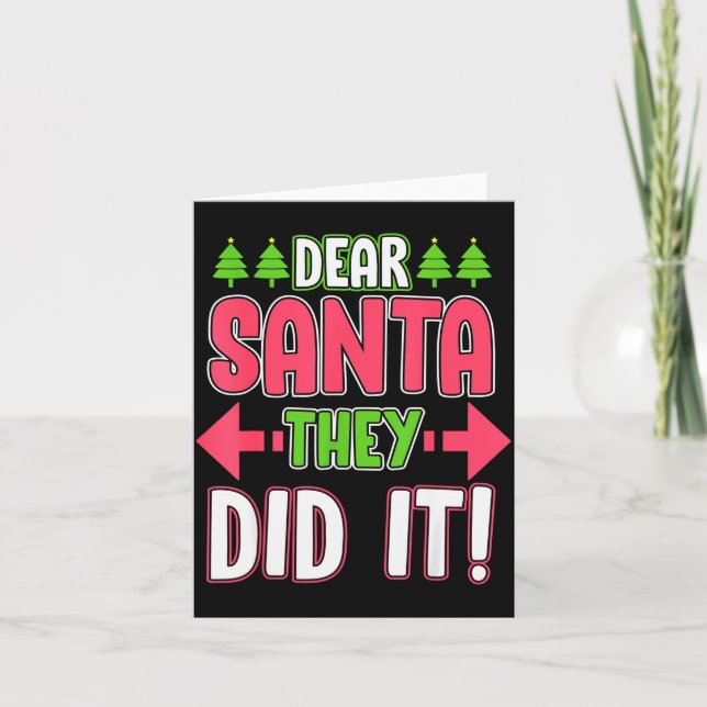 Carte Dear Santa They Did It Funny Family Christmas Holi (Devant)